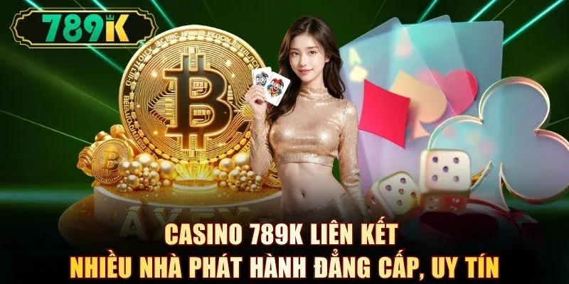 Casino 789K - Sảnh Live Dealer Đẳng Cấp, 200+ Bàn Cược - slotvoyager