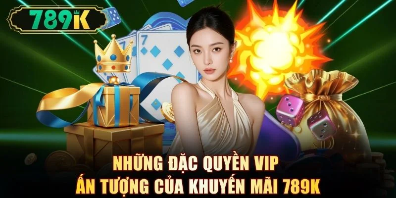 TOP Sự Kiện Khuyến Mãi 789K Hot Nhất Không Nên Bỏ Lỡ  - slotvoyager