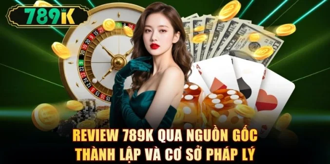 Review 789K - Trải Nghiệm Thực Tế Sau 6 Tháng Chơi - slotvoyager